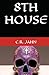 8TH HOUSE