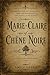 Marie-Claire of Chêne Noire...