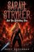 Sarah Stryker and The Scorc...