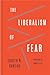 The Liberalism of Fear