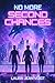 No More Second Chances