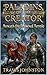 Paladins of the Creator: Be...