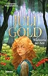 Juli Gold - Wächt...