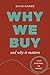 Why We Buy and Why It Matte...