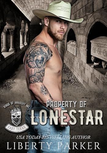 Property of LoneStar: Kings of Anarchy MC: East Texas (Kindle Edition)