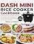 Dash Mini Rice Cooker Cookb...