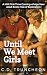 Until We Meet Girls: A MM F...