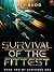 Survival of the Fittest: A ...