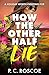 How the Other Half Lie