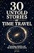 30 Untold Stories of Time T...