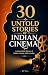 30 Untold Stories of Indian Cinema by Jiva Editions