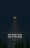 Hotel At The End Of The Road : The Cartographer Of Forgotten Places Book 1 Hotel At The End Of The Road : The Cartographer Of Forgotten Places Book 1