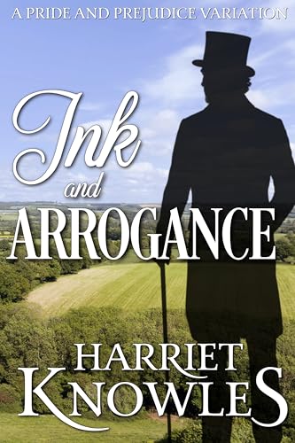 Ink and Arrogance: A Pride and Prejudice Variation (A Darcy and Elizabeth Quick Read Interlude - Season Two)