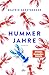 Hummerjahre: Roman (Die Hum...