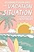 The Vacation Situation (Spe...