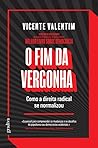 O Fim da Vergonha (Portuguese Edition) O Fim da Vergonha (Portuguese Edition)