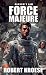Force Majeure by Robert Kroese Force Majeure by Robert Kroese