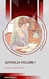 Juvenilia Volume I