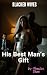 The Best Man's Gift: A Dark...