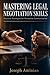 Mastering Legal Negotiation...