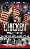 A Chicken Was The...