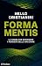 Forma mentis: La corsa per decifrare i pensieri delle macchine (Contemporanea) (Italian Edition)