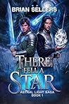 There Fell a Star
