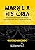 Marx e a história
