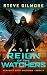 Reign of the Watchers by Steve Gilmore