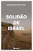 A Solidão de Israel (Portuguese Edition)