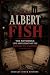 Albert Fish: The Notorious Life and Legacy of the Brooklyn Vampire