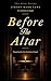Before the Altar: Preparing...