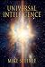 Universal Intelligence by Mike Steinle Universal Intelligence by Mike Steinle