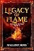 Legacy of Flame by Mallory  Moss