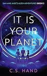 It Is Your Planet