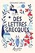 Des lettres grecques (French Edition)