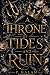 A Throne of Tides and Ruin
