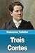 Trois Contes