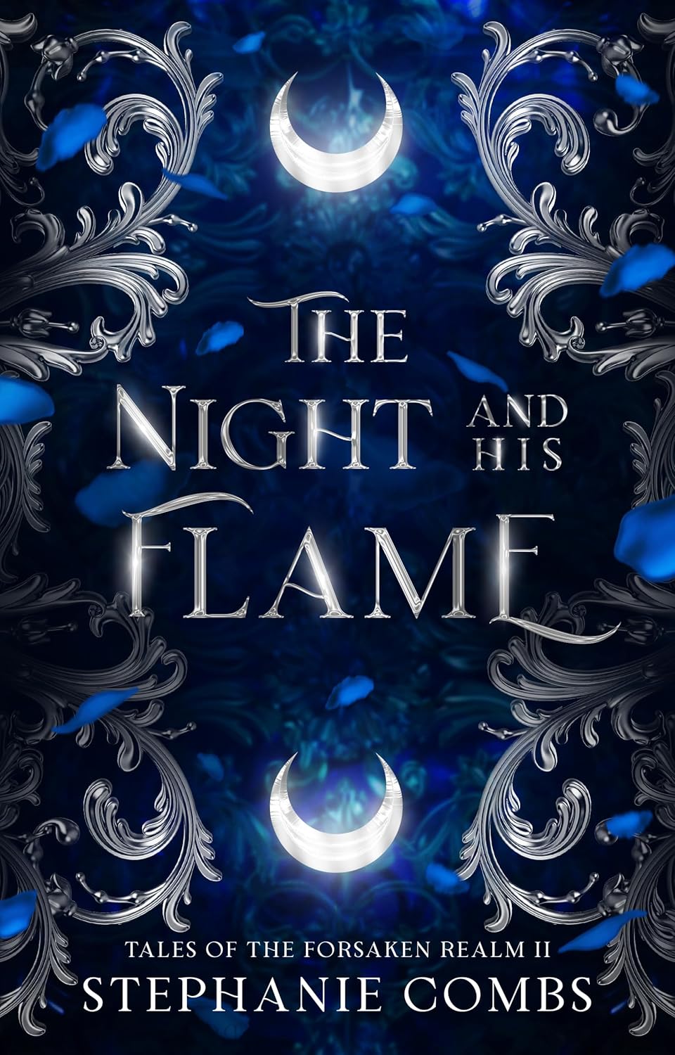The Night and His Flame (Tales of the Forsaken Realm #2)