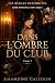 Dans l'Ombre du Club: Dark ...