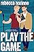 Play the Game (Maine Maraud...