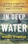 In Deep Water: A ...