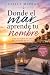 Donde el mar aprende tu nombre : El amor también deja huella en la orilla (Los mejores libros de Gisela McPean nº 10) (Spanish Edition)