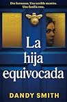 La hija equivocada