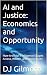 AI and Justice: Economics a...