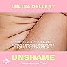 Unshame: Wie wir ...