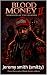 BLOOD MONEY by Jeremy Smith