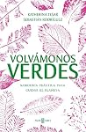 Volvámonos verdes...
