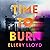 Time to Burn