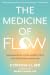The Medicine of Flow by Cynthia Li